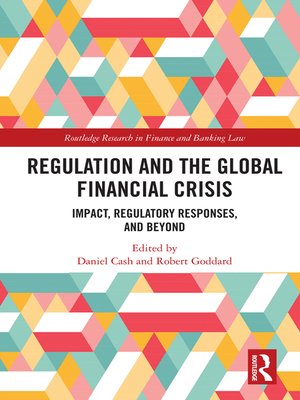 cover image of Regulation and the Global Financial Crisis